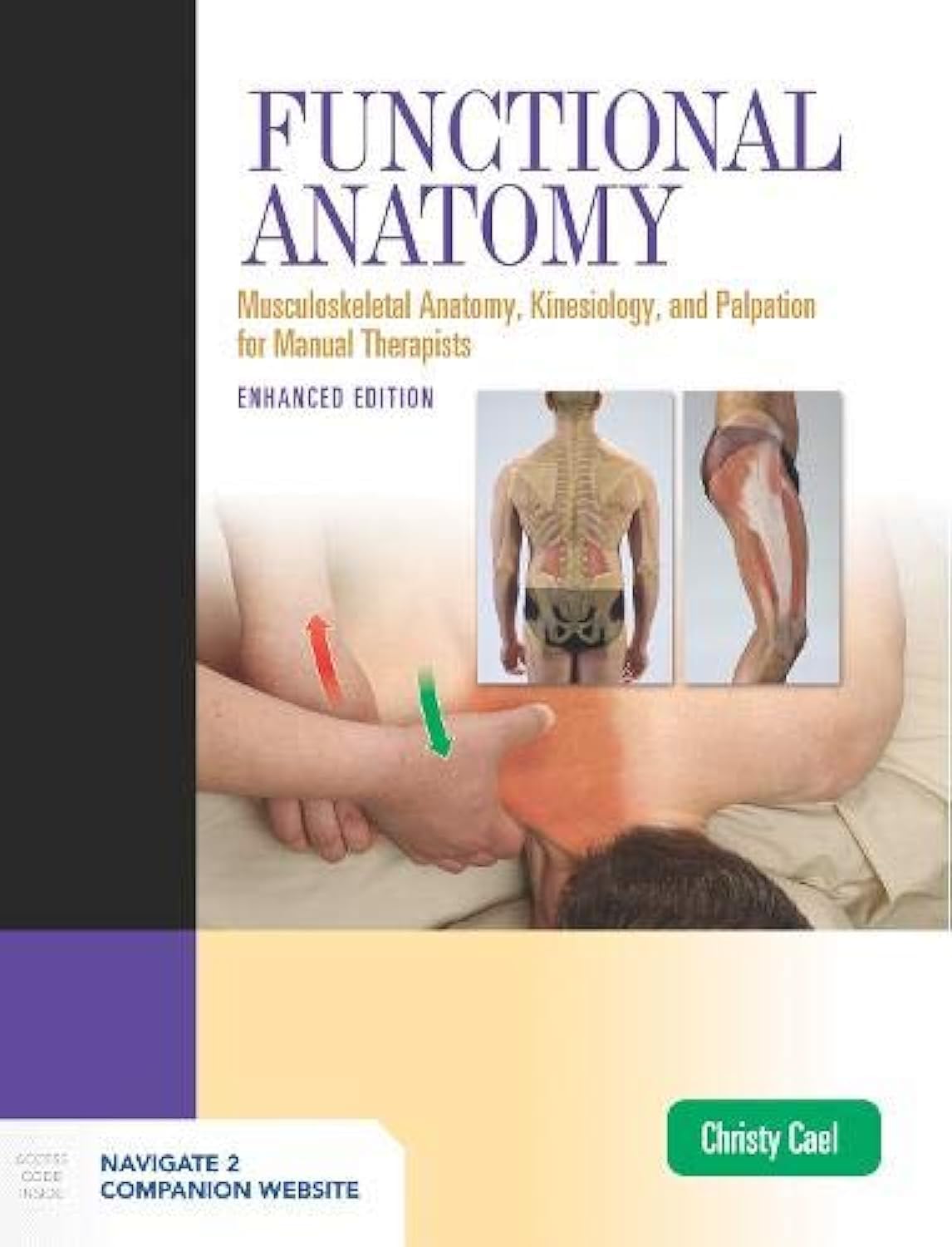 Functional Anatomy: Musculoskeletal Anatomy, Kinesiology, and Palpation for Manual Therapists, Enhanced Edition: Musculoskeletal Anatomy, Kinesiology, ... for Manual Therapists, Enhanced Edition — used book cover