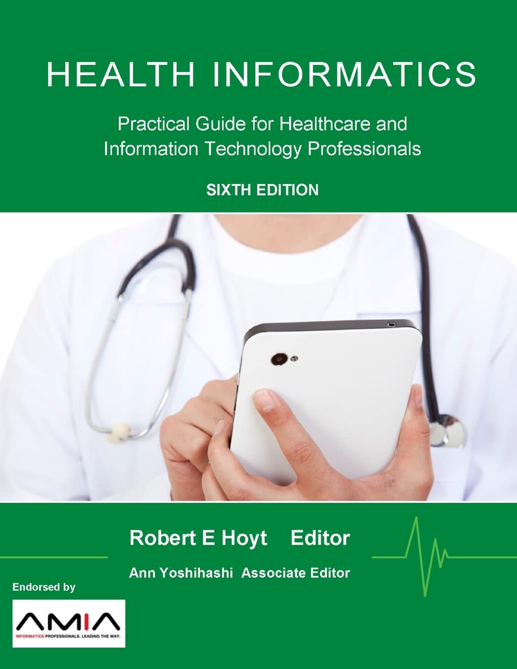 Health Informatics: Practical Guide for Healthcare and Information Technology Professionals — used book cover