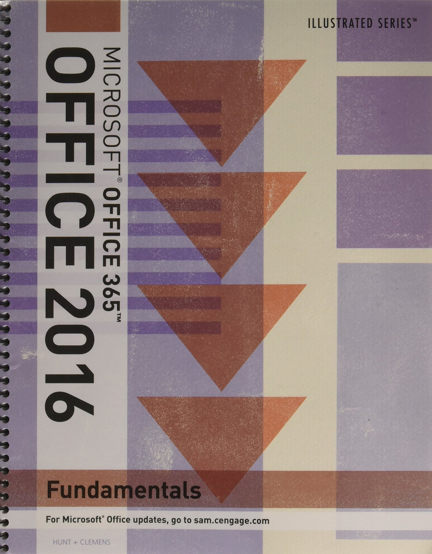 Illustrated MicrosoftOffice 365 &amp; Office 2016: Fundamentals