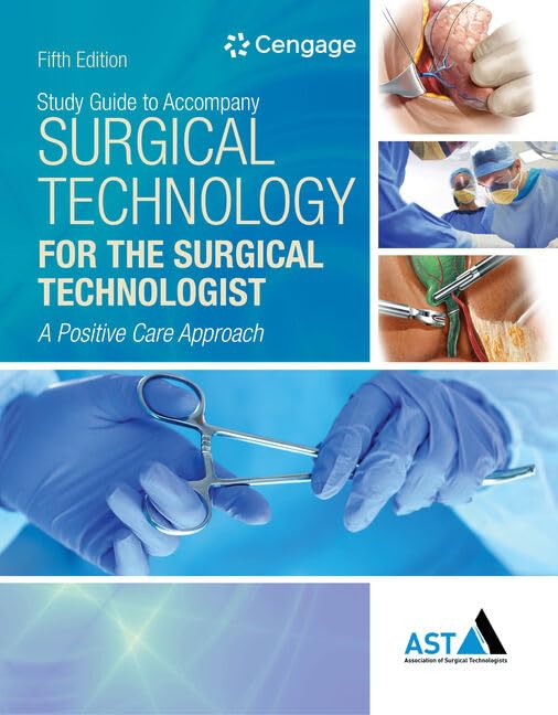 Study Guide with Lab Manual for the Association of Surgical Technologists&