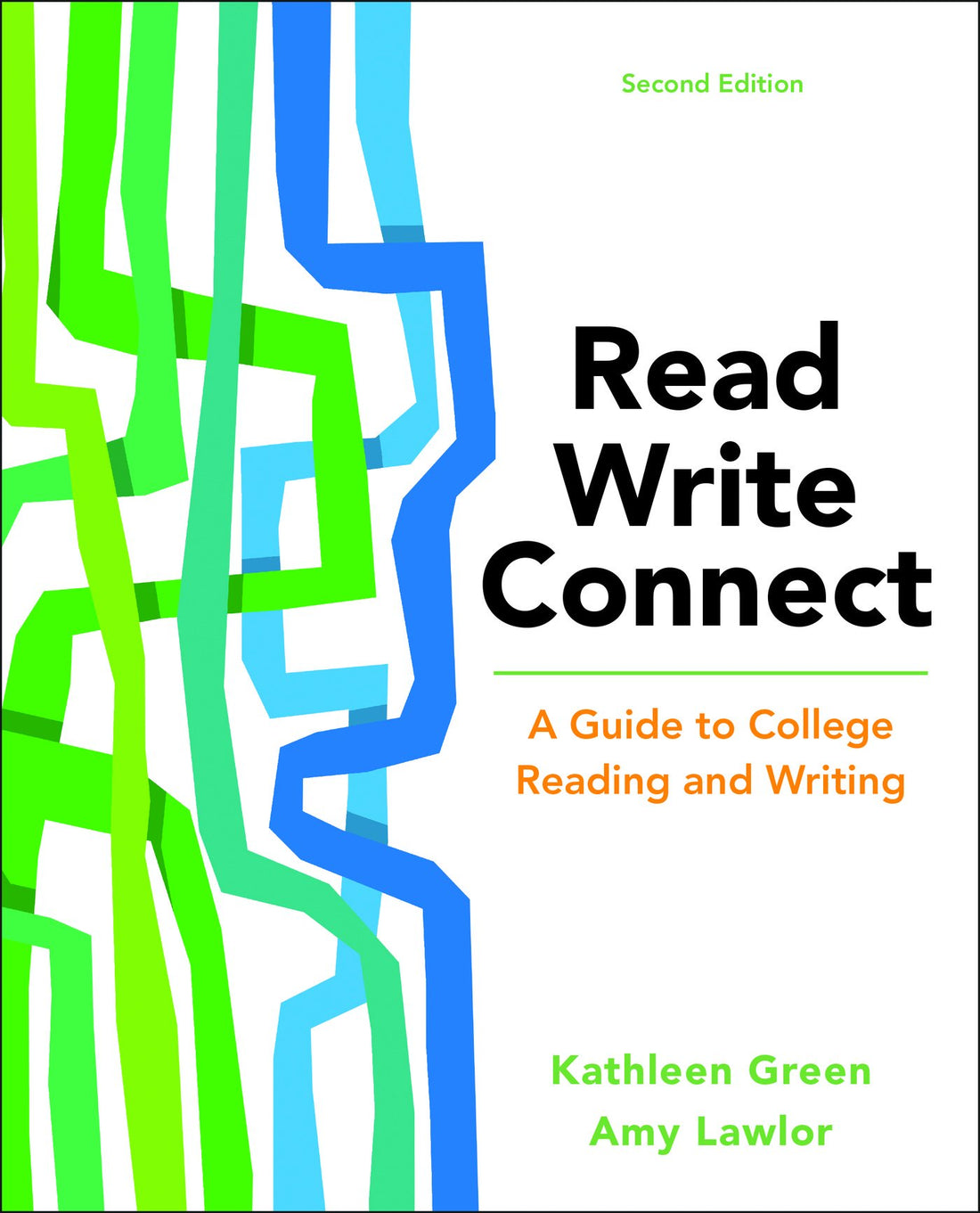 Read, Write, Connect: A Guide to College Reading and Writing