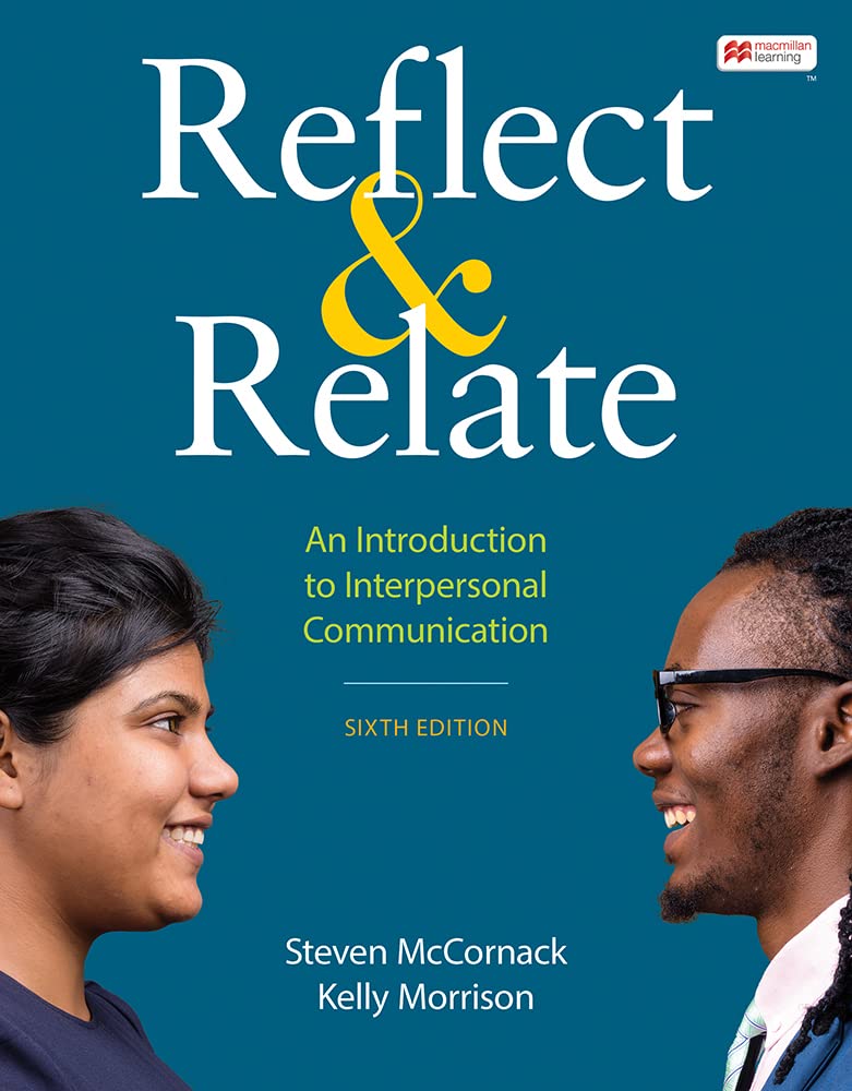 Reflect &amp; Relate: An Introduction to Interpersonal Communication