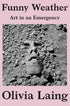 Funny Weather: Art in an Emergency — used book cover