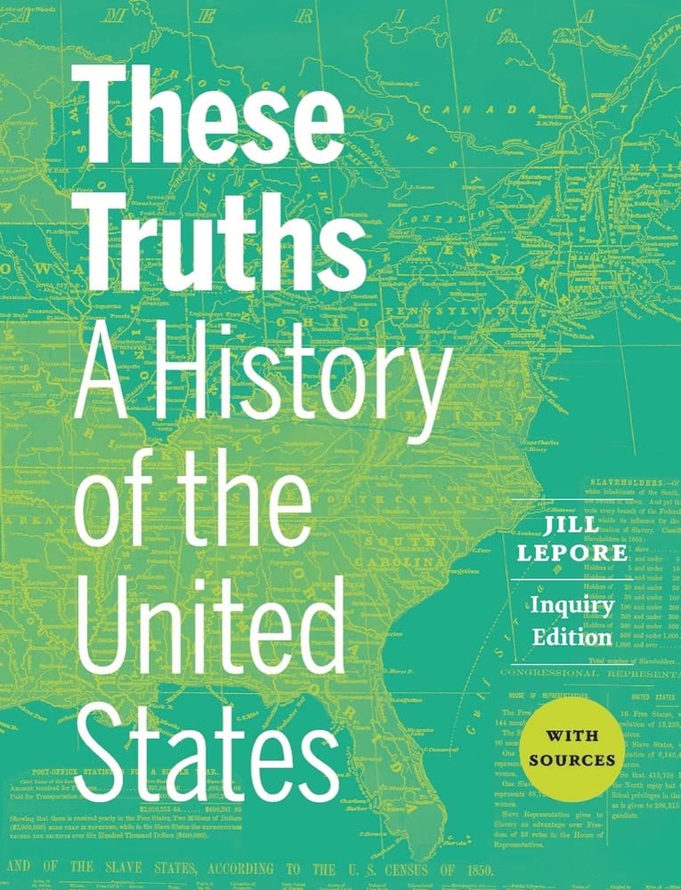 These Truths: A History of the United States, with Sources — used book cover