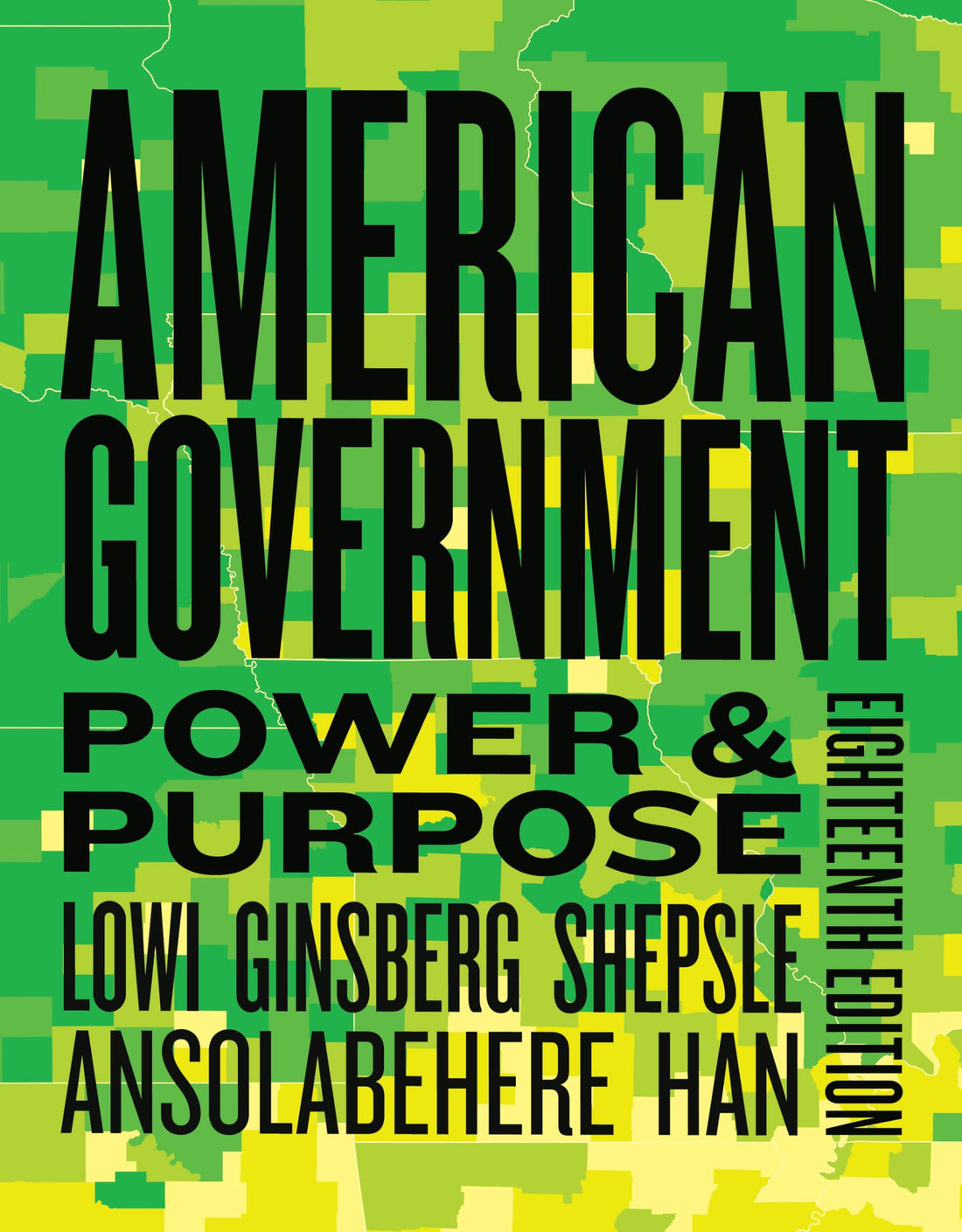 American Government: Power &amp; Purpose — used book cover