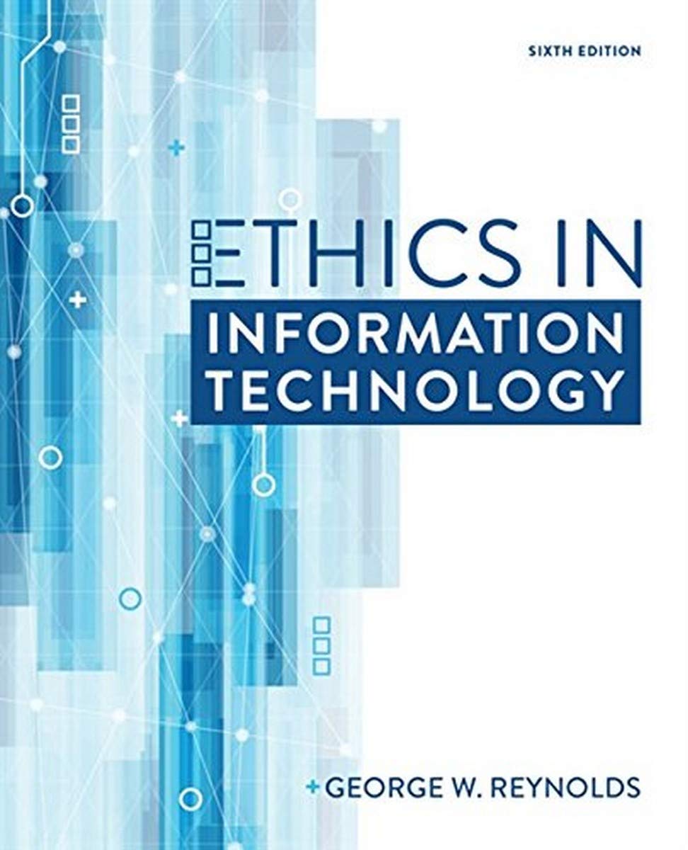 Ethics in Information Technology (MindTap Course List)
