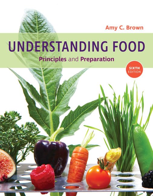 Understanding Food: Principles and Preparation (MindTap Course List)