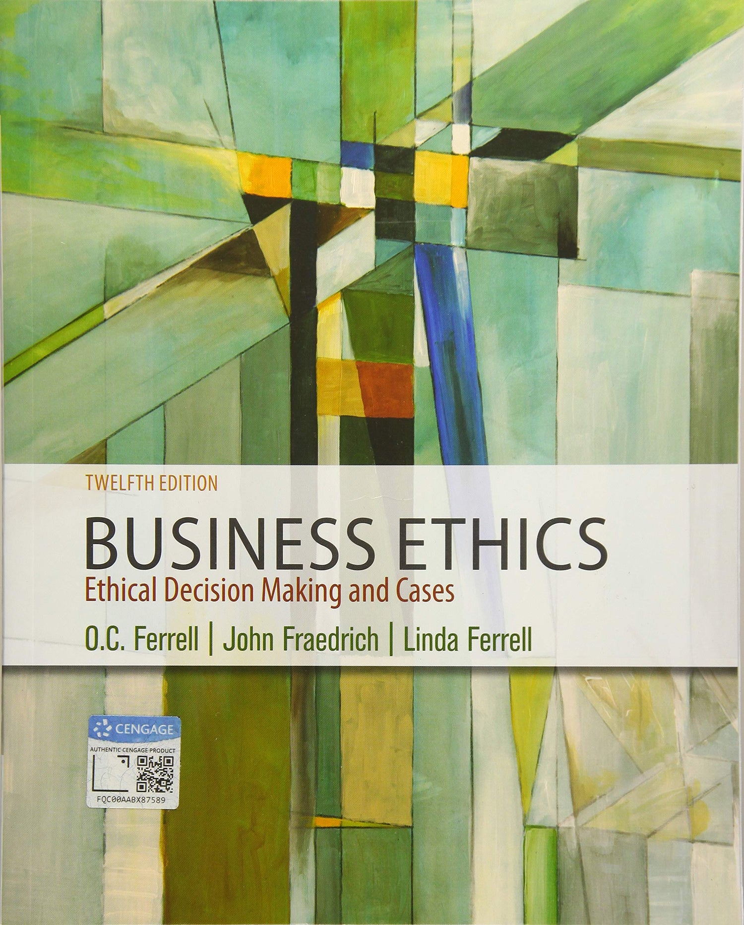 Business Ethics: Ethical Decision Making &amp; Cases — used book cover