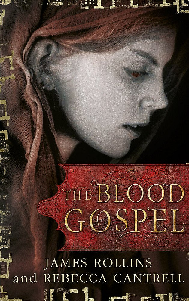 The Blood Gospel (Blood Gospel Book I) [Paperback] James Rollins (author), Rebecca Cantrell (author)