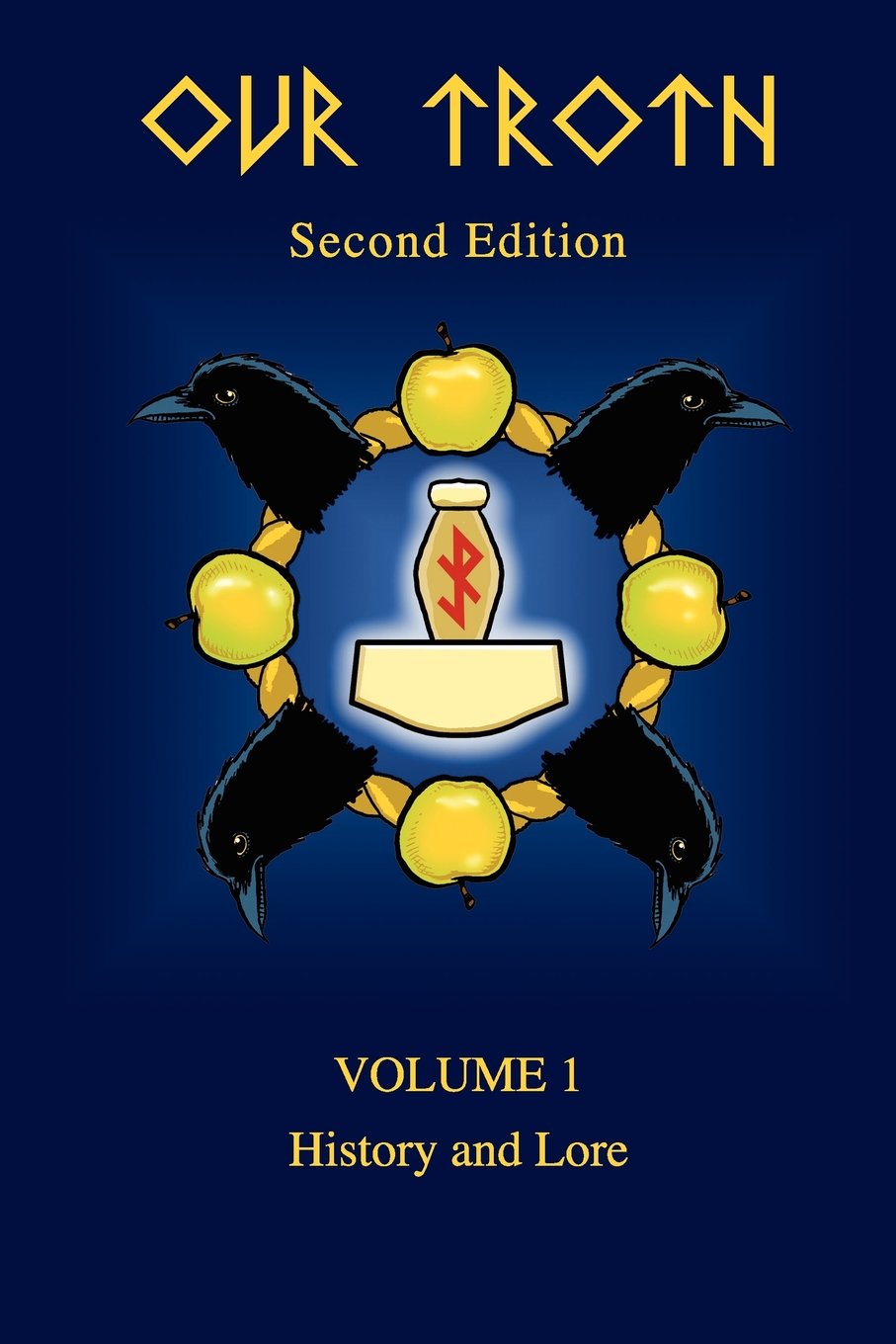 Our Troth: History and Lore (Volume 1)