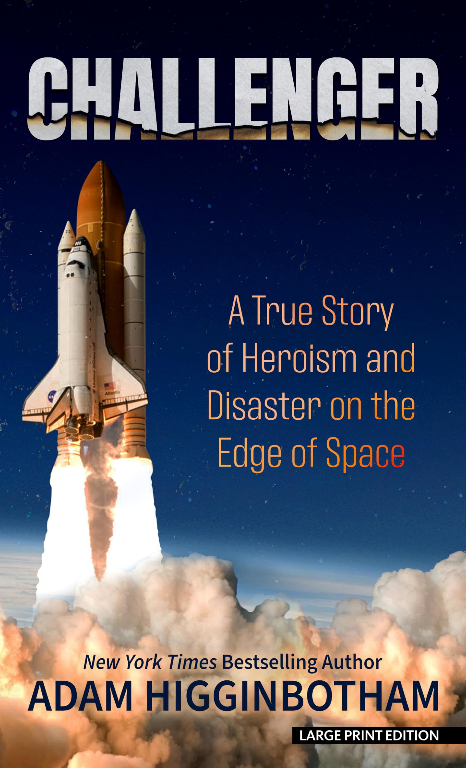 Challenger: A True Story of Heroism and Disaster on the Edge of Space — used book cover
