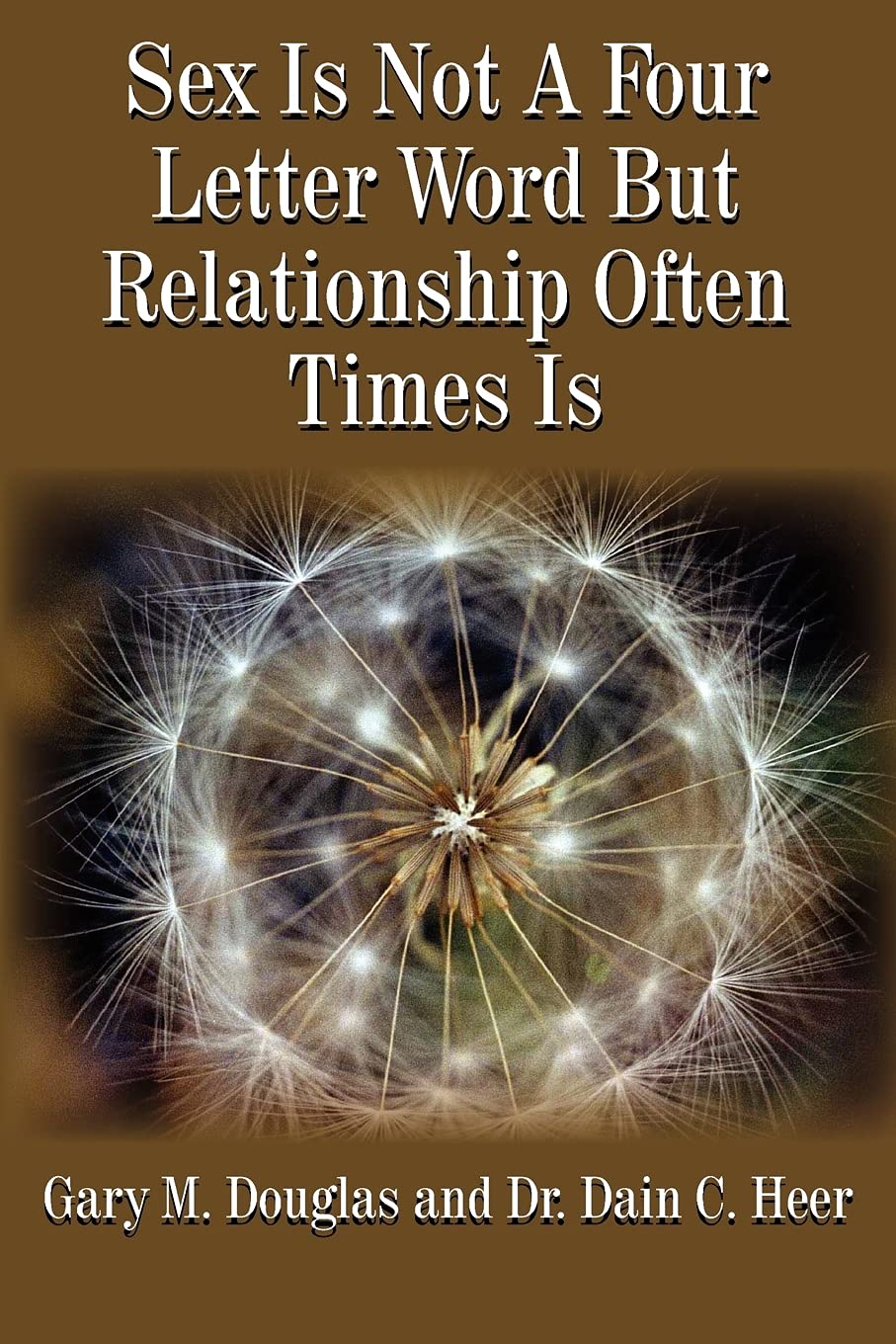 Sex Is Not A Four Letter Word But Relationship Often Times Is — used book cover