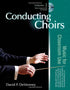 Conducting Choirs, Volume 2 — used book cover