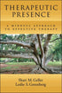Therapeutic Presence: A Mindful Approach to Effective Therapy — used book cover