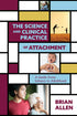 The Science and Clinical Practice of Attachment Theory — used book cover