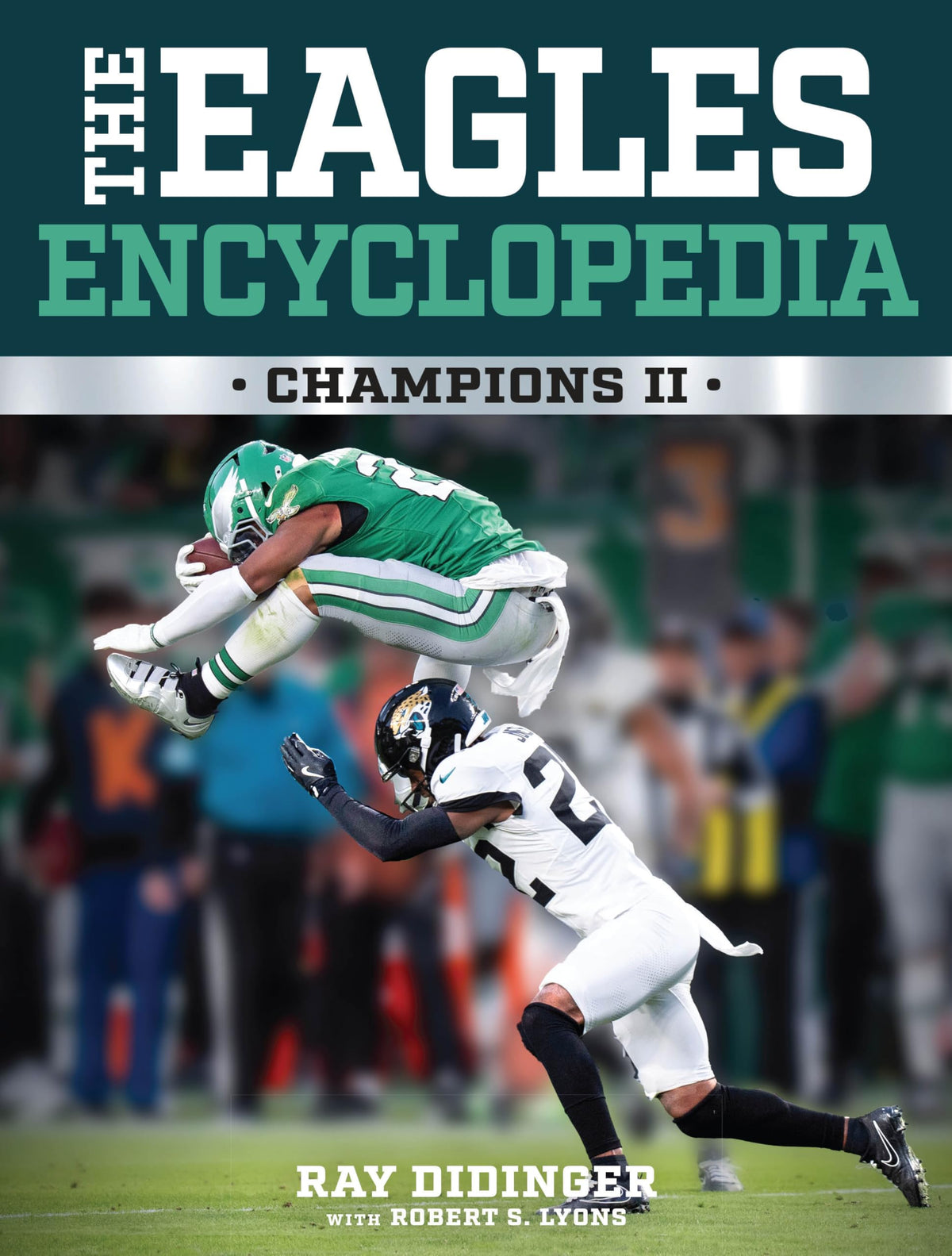 The Eagles Encyclopedia: Champions II