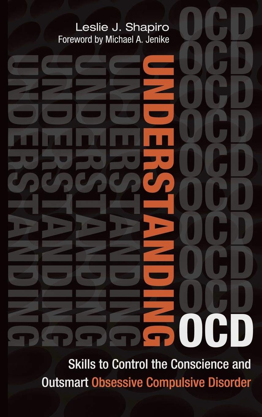 Understanding OCD: Skills to Control the Conscience and Outsmart Obsessive Compulsive Disorder — used book cover