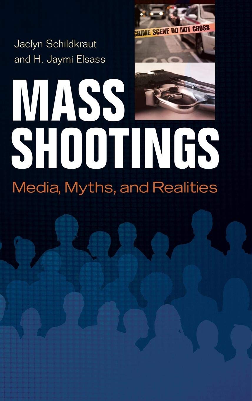 Mass Shootings: Media, Myths, and Realities — used book cover