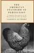 The American Standard of Perfection - A Complete Description of All Recognized Varieties of Fowls — used book cover