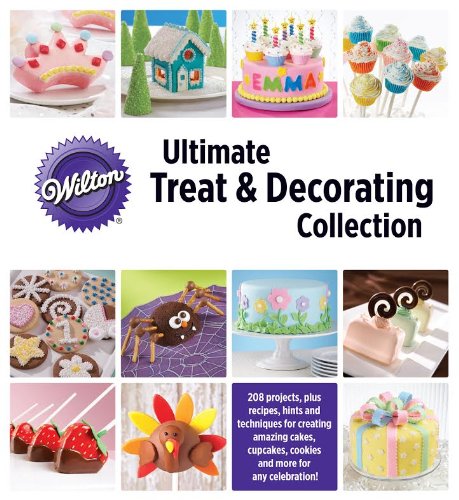 Wilton Ultimate Treat &amp; Decorating Collection — used book cover