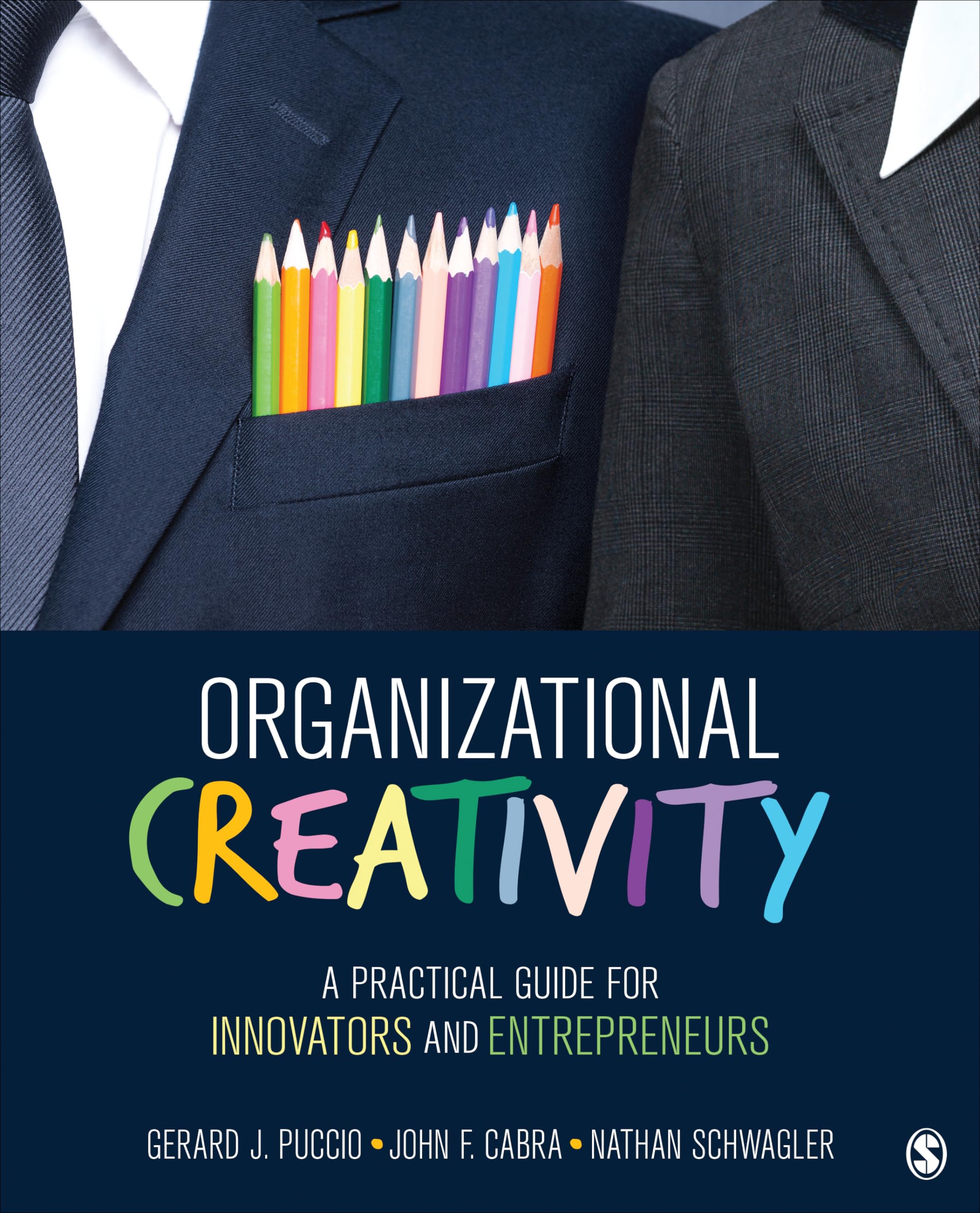 Organizational Creativity: A Practical Guide for Innovators &amp; Entrepreneurs