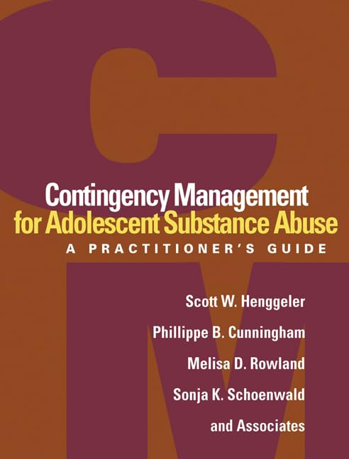 Contingency Management for Adolescent Substance Abuse: A Practitioner&