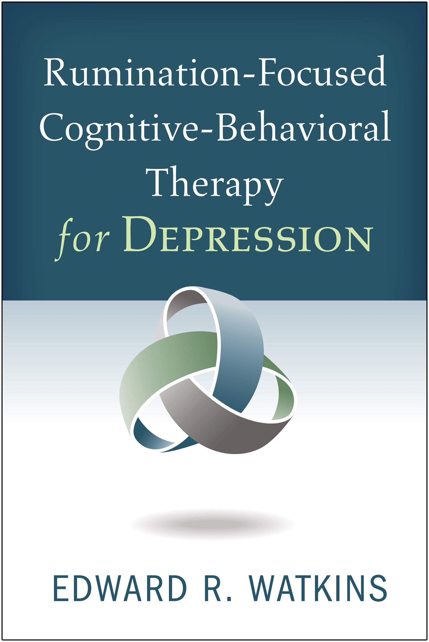 Rumination-Focused Cognitive-Behavioral Therapy for Depression — used book cover