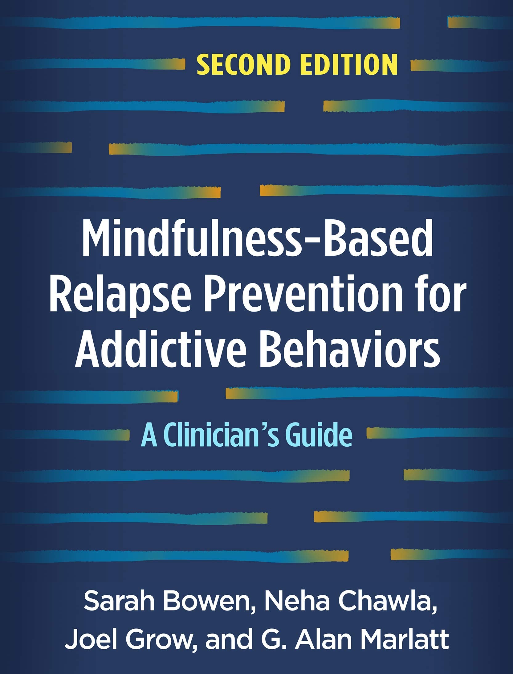 Mindfulness-Based Relapse Prevention for Addictive Behaviors: A Clinician&