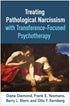 Treating Pathological Narcissism with Transference-Focused Psychotherapy — used book cover