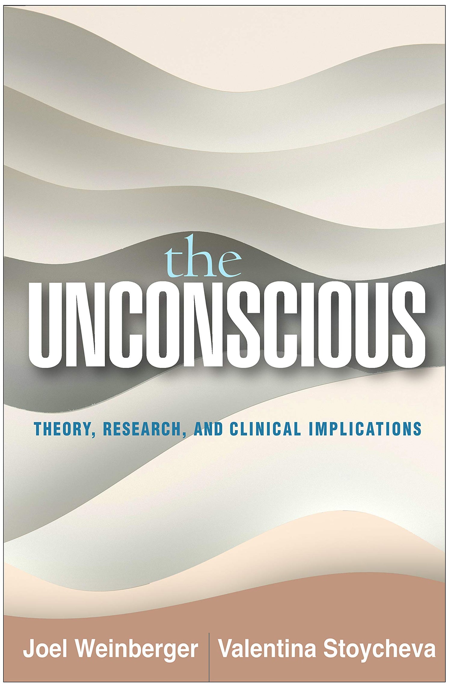 The Unconscious: Theory, Research, and Clinical Implications — used book cover