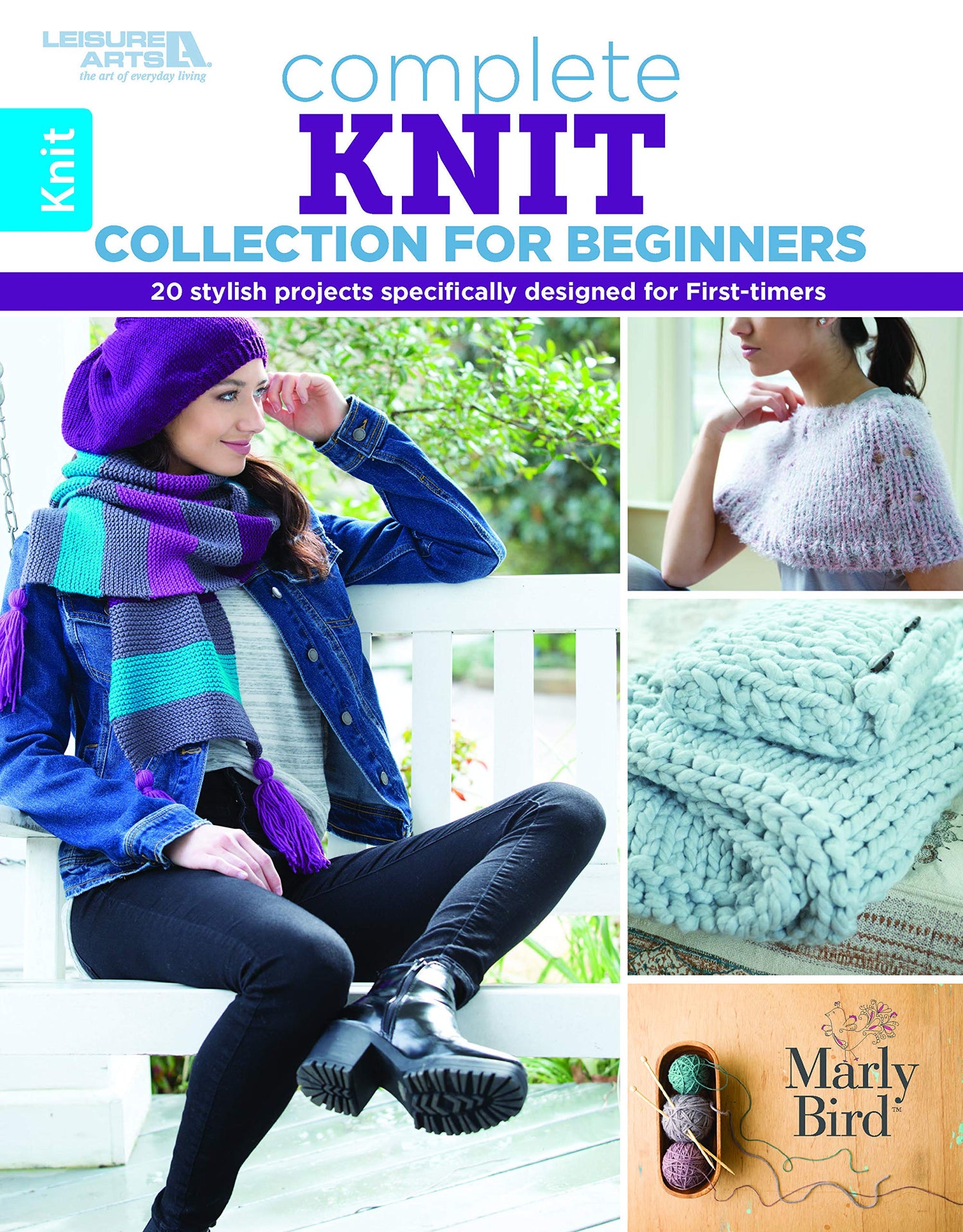 Complete Knit Collection for Beginners - 20 stylish projects specifically designed for First-timers