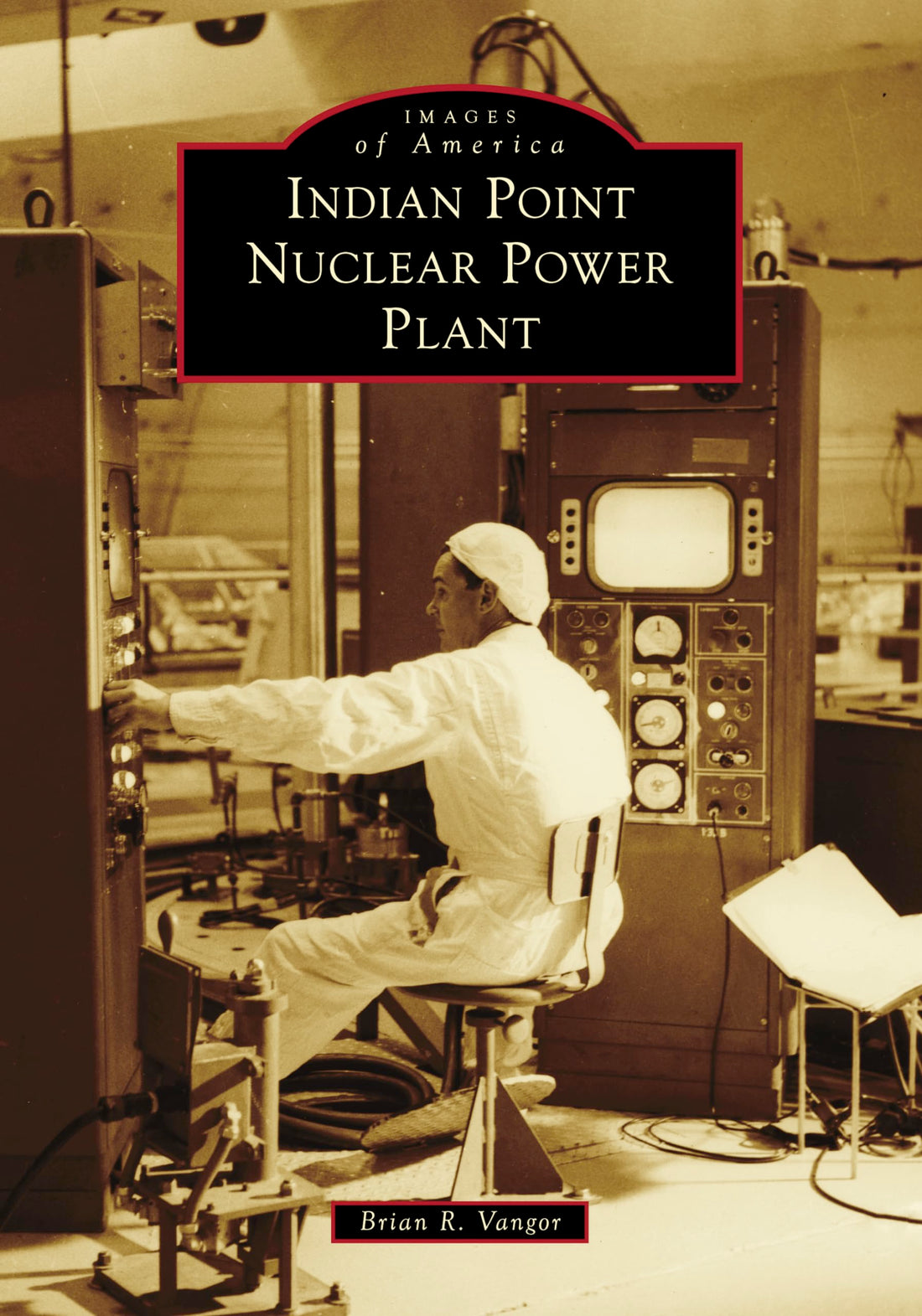 Indian Point Nuclear Power Plant (Images of America)
