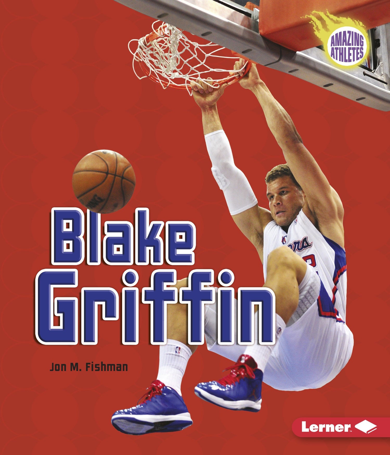 Blake Griffin (Amazing Athletes)