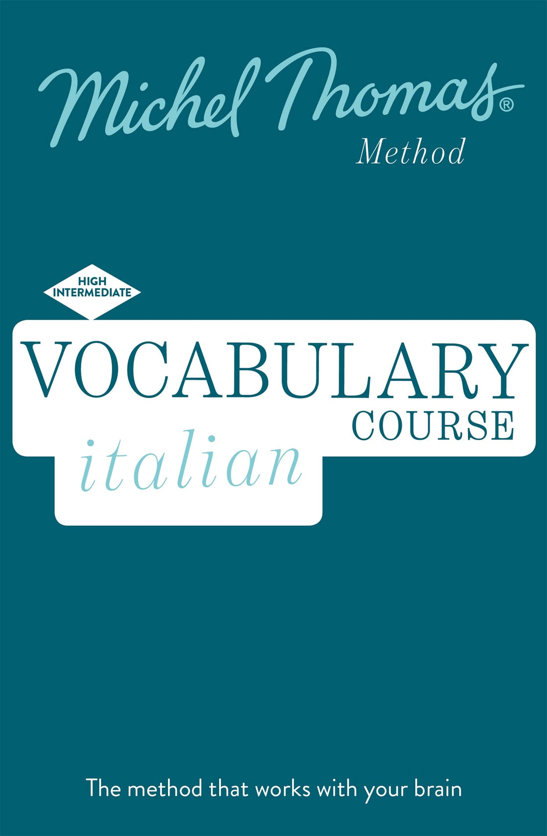 Vocabulary Italian (Learn Italian with the Michel Thomas Method)