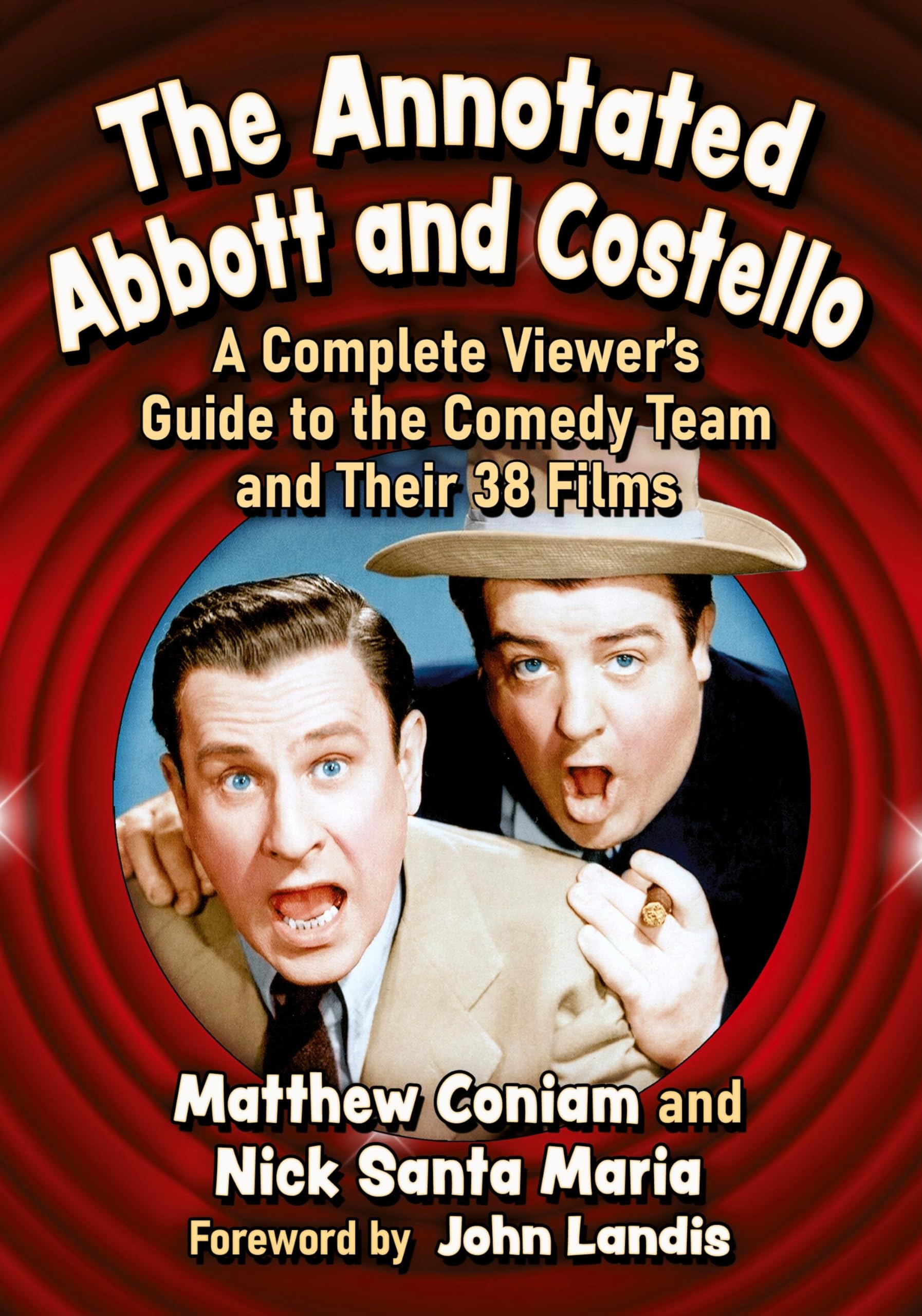The Annotated Abbott and Costello: A Complete Viewer&