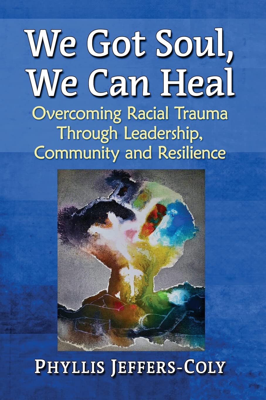 We Got Soul, We Can Heal — used book cover