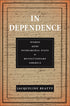 In Dependence: Women and the Patriarchal State in Revolutionary America — used book cover