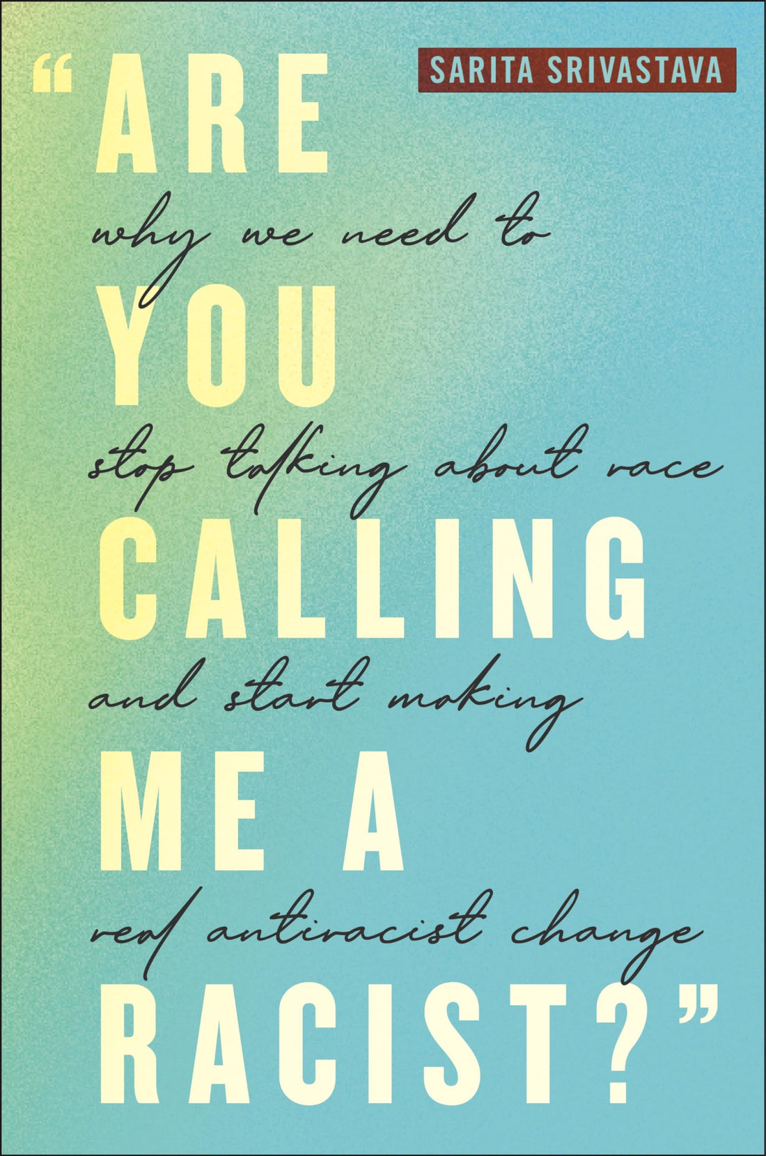 "Are You Calling Me a Racist?" — used book cover