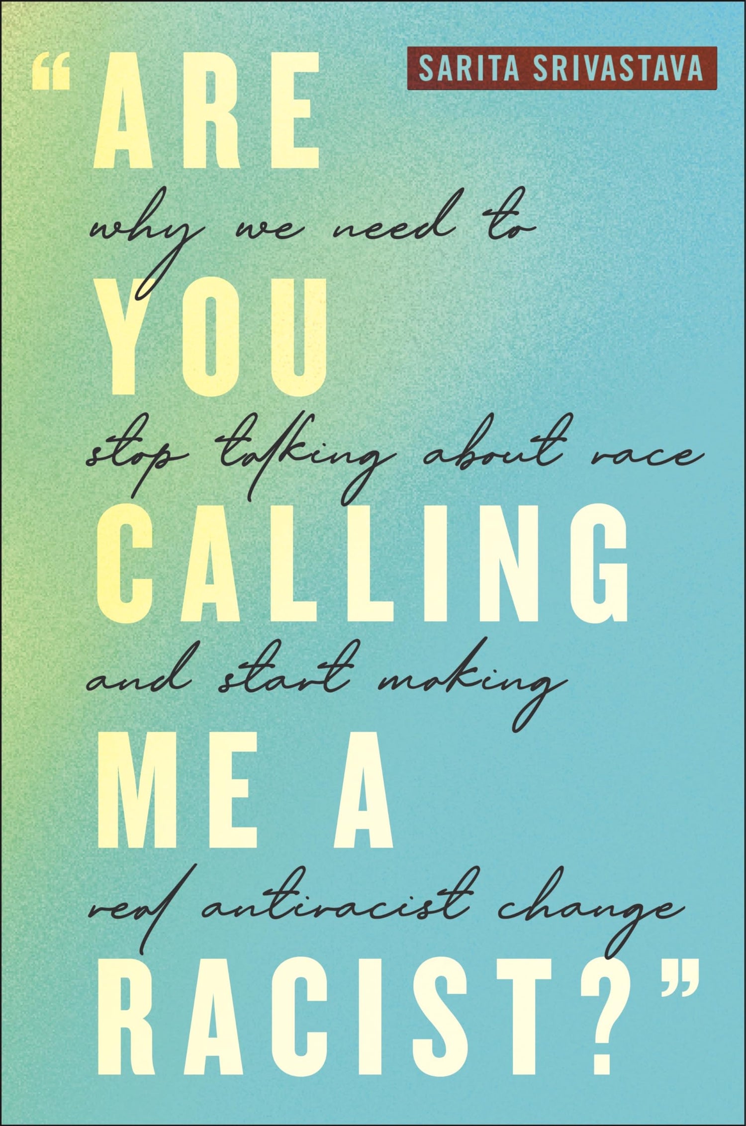 "Are You Calling Me a Racist?" — used book cover