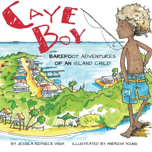Caye Boy: Barefoot Adventures of an Island Child — used book cover