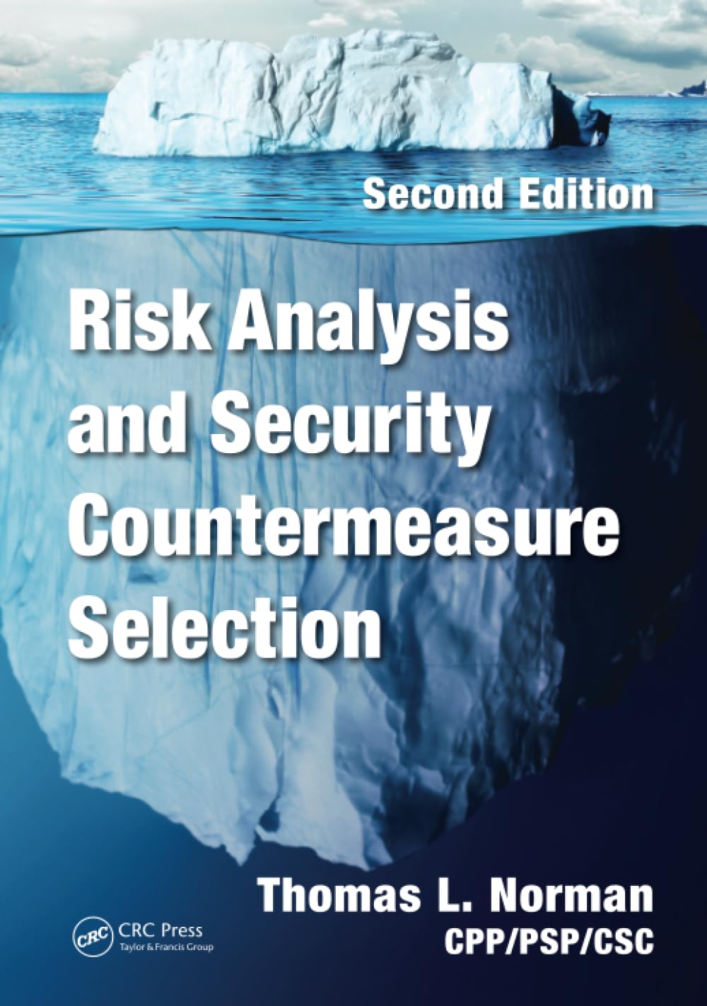 Risk Analysis and Security Countermeasure Selection