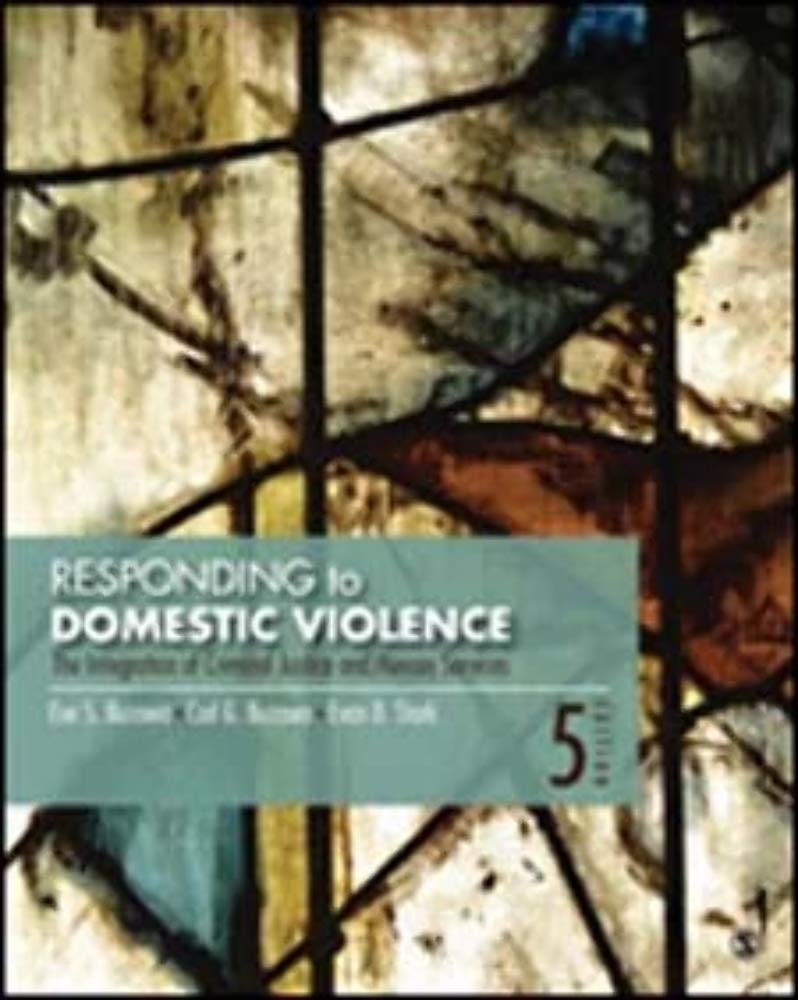 Responding to Domestic Violence: The Integration of Criminal Justice and Human Services