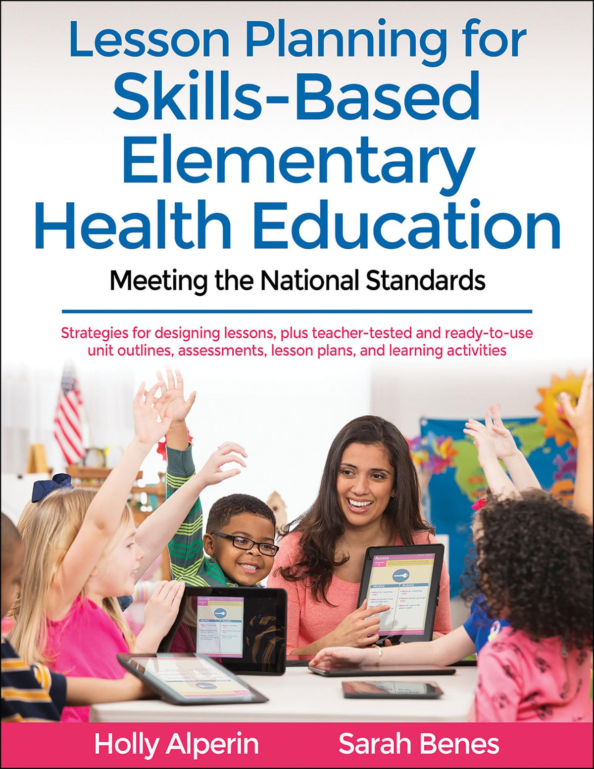 Lesson Planning for Skills-Based Elementary Health Education: Meeting the National Standards
