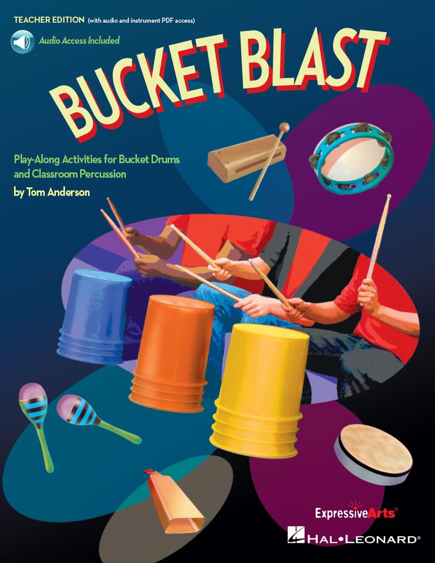 Bucket Blast - Play-Along Activities for Bucket Drums and Classroom Percussion | Fun Percussion Songs for Grades 4-8 | R&amp;B, Southern Rock, Old Time Rock and Roll | Digital Audio and PDF Access