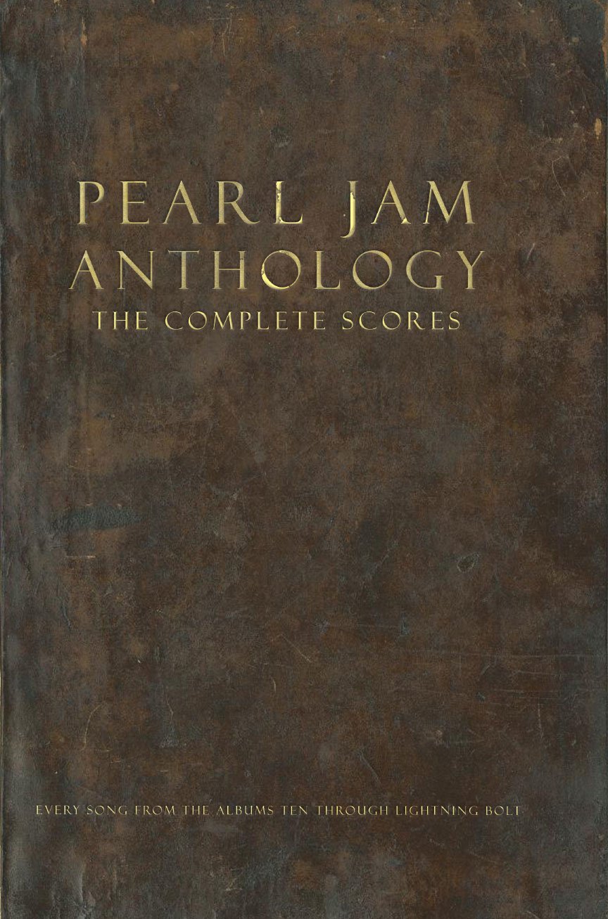 Pearl Jam Anthology - The Complete Scores | Full Band Sheet Music for Guitar Bass Drums and Vocals | Deluxe Box Set with 130 Songs | Rock Songbook for Musicians Students and Collectors