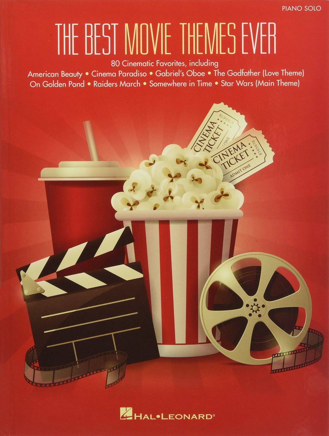 The Best Movie Themes Ever Piano Solo Songbook | 80 Iconic Film Scores Arranged for Piano | Sheet Music Collection for Intermediate to Advanced Players | Movie Soundtrack Music Book