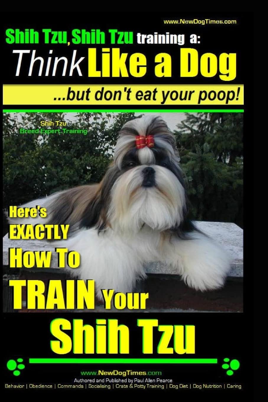 Shih Tzu, Shih Tzu training a: Think Like a Dog, But Don&