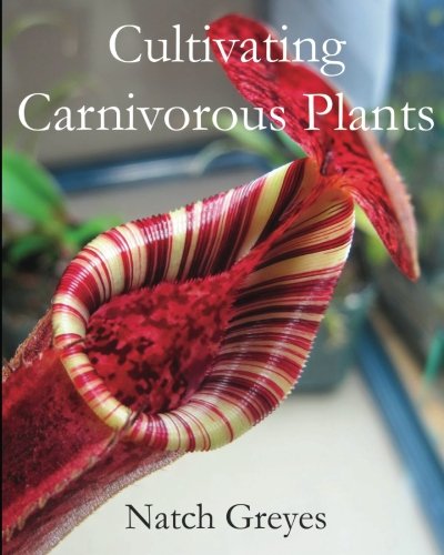 Cultivating Carnivorous Plants