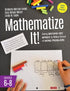 Mathematize It! [Grades 6-8] — used book cover