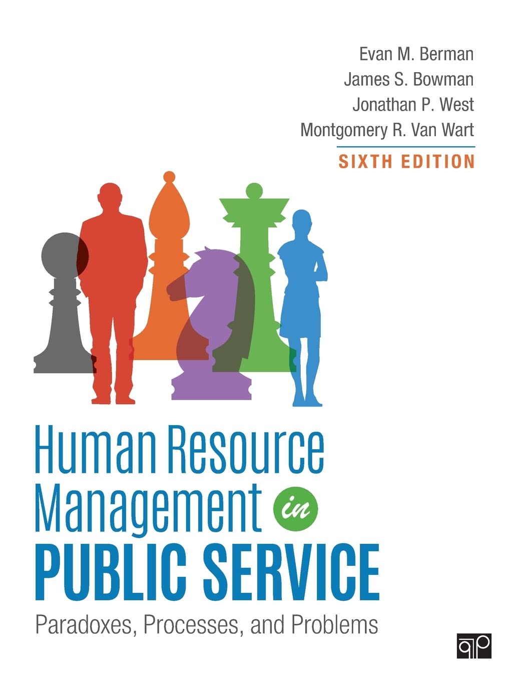 Human Resource Management in Public Service: Paradoxes, Processes, and Problems